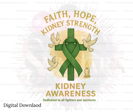Faith Hope Kidney Strength Kidney Awareness Design
